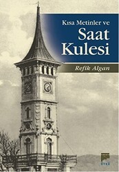 Kısa Metinler ve Saat Kulesi - Pan Yayıncılık