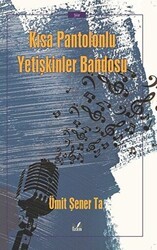 Kısa Pantolonlu Yetişkinler Bandosu - İzan Yayıncılık
