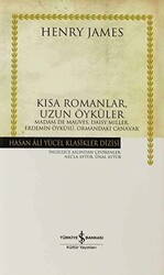 Kısa Romanlar, Uzun Öyküler - İş Bankası Kültür Yayınları