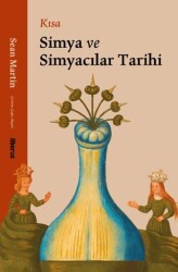 Kısa Simya ve Simyacılar Tarihi - Liberus Yayınları