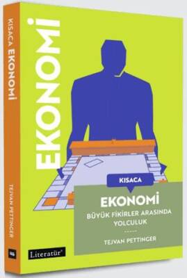 Kısaca Ekonomi Büyük Fikirler Arasında Yolculuk - 1