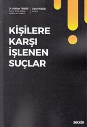 Kişilere Karşı İşlenen Suçlar - Seçkin Yayıncılık