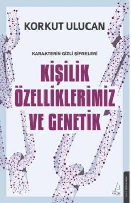 Kişilik Özelliklerimiz ve Genetik - 1