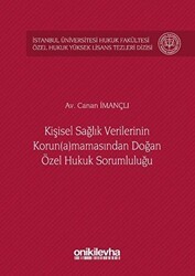 Kişisel Sağlık Verilerinin Korunamamasından Doğan Özel Hukuk Sorumluluğu - On İki Levha Yayınları