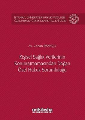 Kişisel Sağlık Verilerinin Korunamamasından Doğan Özel Hukuk Sorumluluğu - 1