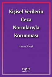 Kişisel Verilerin Ceza Normlarıyla Korunması - Der Yayınları
