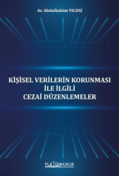 Kişisel Verilerin Korunması İle İlgili Cezai Düzenlemeler - Platon Hukuk