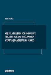 Kişisel Verilerin Korunması ve Rekabet Hukuku Bağlamında Veri Taşınabilirliği Hakkı - On İki Levha Yayınları