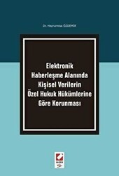 Kişisel Verilerin Özel Hukuk Hükümlerine Göre Korunması - Seçkin Yayıncılık