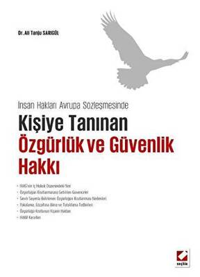 Kişiye Tanınan Özgürlük ve Güvenlik Hakkı - 1