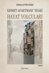 Kısmet Apartmanı’ndaki Hayat Yolcuları - İkinci Adam Yayınları