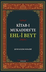 Kitab-ı Mukaddes’te Ehl-i Beyt - İmam Rıza Dergahı Yayınları