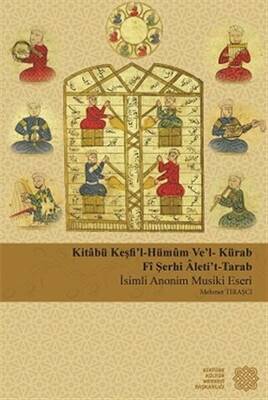 Kitabü Keşfi`l-Hümum Ve`l-Kürab Fi Şerhi Aleti`t-Tarab - 1