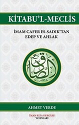 Kitabu`l-Meclis - İmam Rıza Dergahı Yayınları