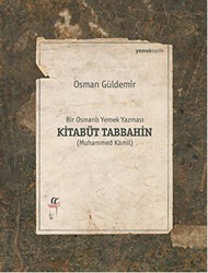Kitabüt Tabbahin - Bir Osmanlı Yemek Yazması 2 Kitap Takım Kutulu - Oğlak Yayıncılık
