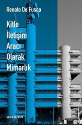 Kitle İletişim Aracı Olarak Mimarlık - 1