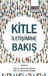 Kitle İletişimine Bakış - Eğitim Yayınevi - Bilimsel Eserler
