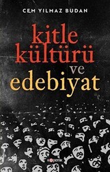 Kitle Kültürü ve Edebiyat - Kopernik Kitap