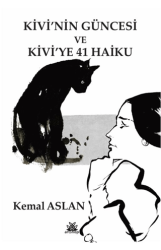Kivi’nin Güncesi ve Kivi’ye 41 Haiku - Artshop Yayıncılık