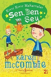 Kıvır Kıvır Makarnalar - Sen, Ben ve Şey - İş Bankası Kültür Yayınları