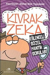 Kıvrak Zeka 1 - Eğlenceli Sözel Mantık Soruları - Uğurböceği Yayınları