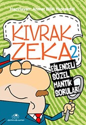 Kıvrak Zeka 2 - Eğlenceli Sözel Mantık Soruları - Uğurböceği Yayınları