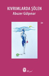 Kıvrımlarda Şölen - Tekin Yayınevi