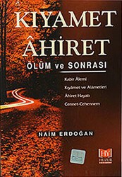 Kıyamet Ahiret - Ölüm ve Sonrası - Huzur Yayınevi