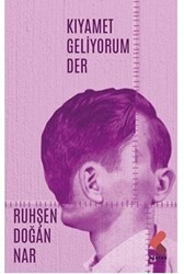 Kıyamet Geliyorum Der - Klaros Yayınları