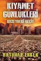 Kıyamet Günlükleri - Kuzeydeki Geçit - Cinius Yayınları