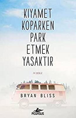 Kıyamet Koparken Park Etmek Yasaktır - 1