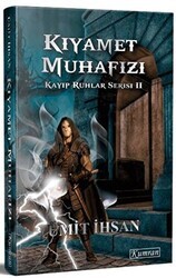 Kıyamet Muhafızı - Kayıp Ruhlar Serisi 2 - Kumran Yayınları