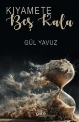 Kıyamete Beş Kala - Gece Kitaplığı