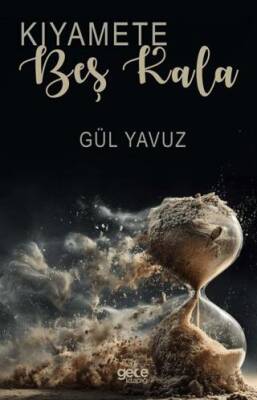 Kıyamete Beş Kala - 1