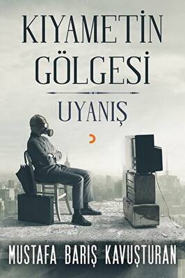 Kıyametin Gölgesi - Uyanış - 1