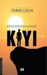 Kıyı - Bir Gazetecinin Güncesi - Vaveyla Yayıncılık