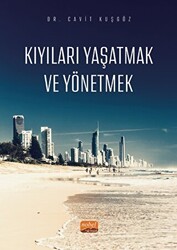 Kıyıları Yaşatmak ve Yönetmek - Nobel Bilimsel Eserler