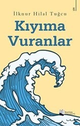 Kıyıma Vuranlar - Karina Yayınevi