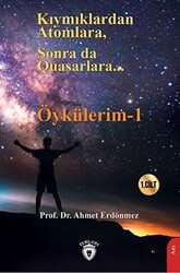 Kıymıklardan Atomlara, Sonra Da Quasarlara - Dorlion Yayınları