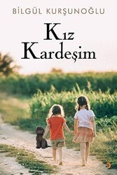 Kız Kardeşim Işıl - Cinius Yayınları