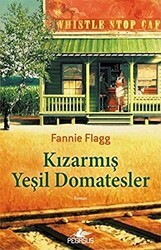 Kızarmış Yeşil Domatesler - Pegasus Yayınları