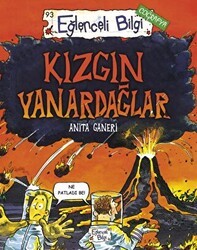 Kızgın Yanardağlar - Eğlenceli Bilgi Yayınları