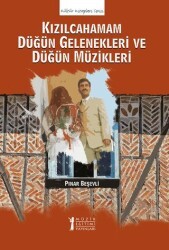 Kızılcahamam Düğün Gelenekleri ve Düğün Müzikleri - 1