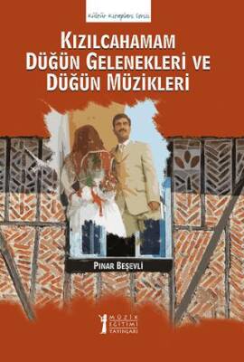 Kızılcahamam Düğün Gelenekleri ve Düğün Müzikleri - 1