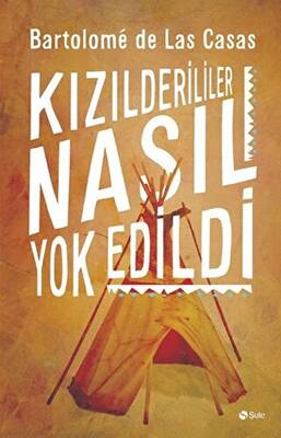 Kızılderililer Nasıl Yok Edildi - 1