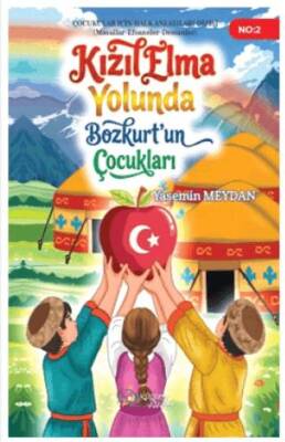 Kızılelma Yolunda Bozkurt`un Çocukları - 1