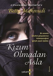 Kızım Olmadan Asla - Sonsuz Kitap Yayınları