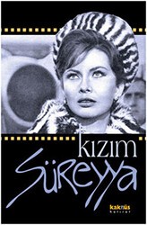 Kızım Süreyya - Kaknüs Yayınları