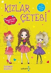 Kızlar Çetesi - Macera Dolu Bir Gezi - Yakamoz Yayınevi