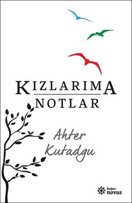 Kızlarıma Notlar - 1